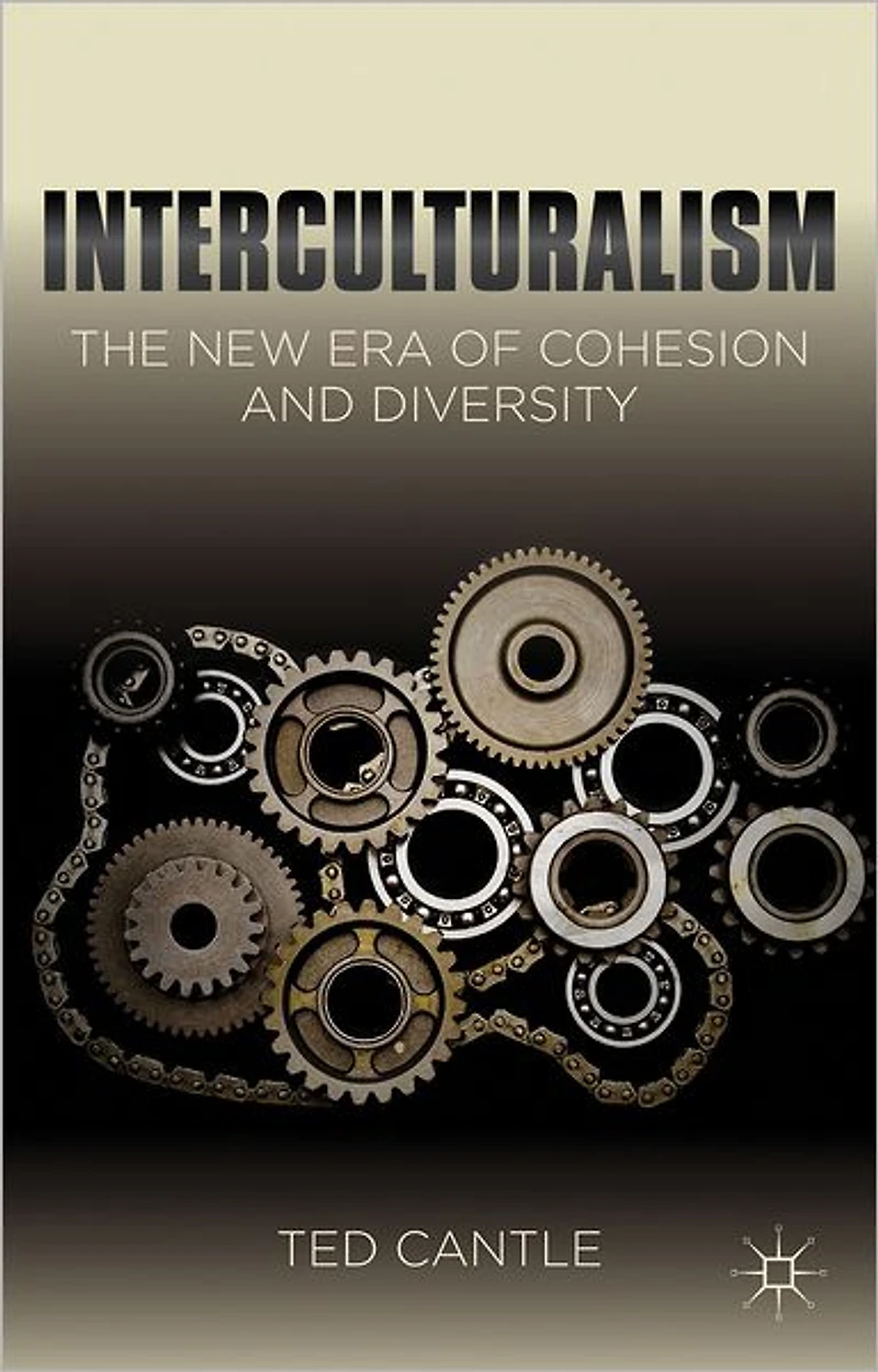 Interculturalism: The New Era of Cohesion and Diversity