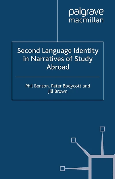Second Language Identity Narratives of Study Abroad