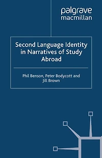 Second Language Identity Narratives of Study Abroad