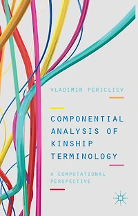 Componential Analysis of Kinship Terminology: A Computational Perspective