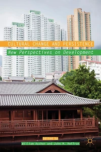 Cultural Change and Persistence: New Perspectives on Development