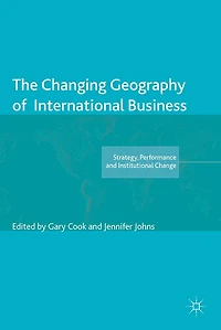 The Changing Geography of International Business