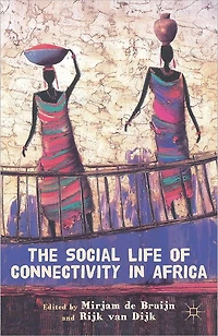 The Social Life of Connectivity Africa