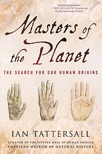 Masters of The Planet: Search for Our Human Origins