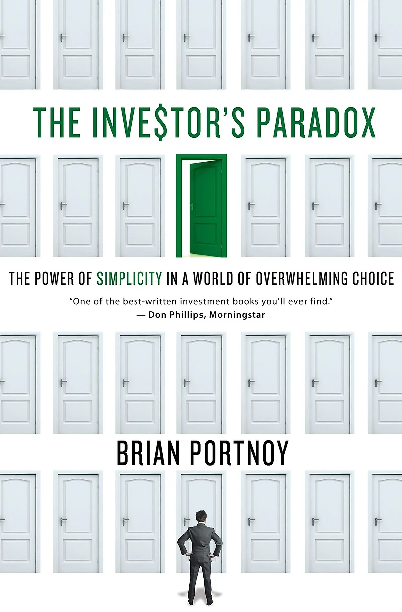 The Investor's Paradox: Power of Simplicity a World Overwhelming Choice