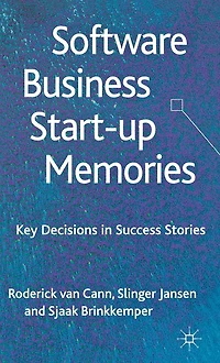 Software Business Start-up Memories: Key Decisions Success Stories