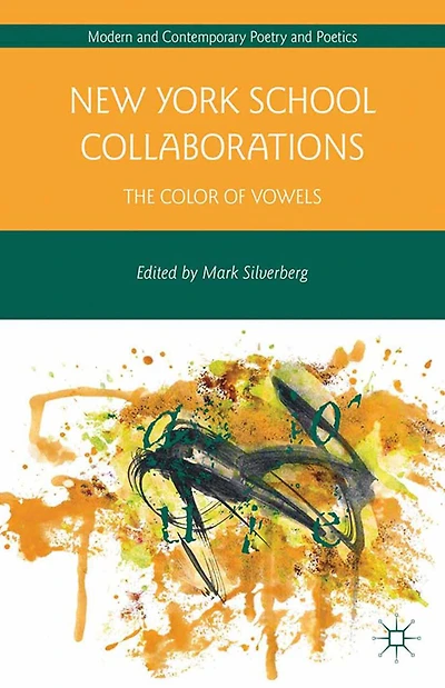 New York School Collaborations: The Color of Vowels