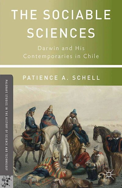 The Sociable Sciences: Darwin and His Contemporaries Chile