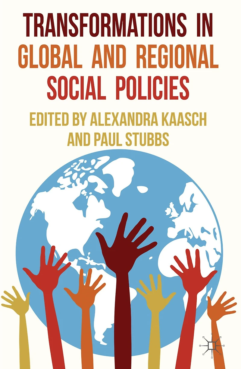 Transformations Global and Regional Social Policies