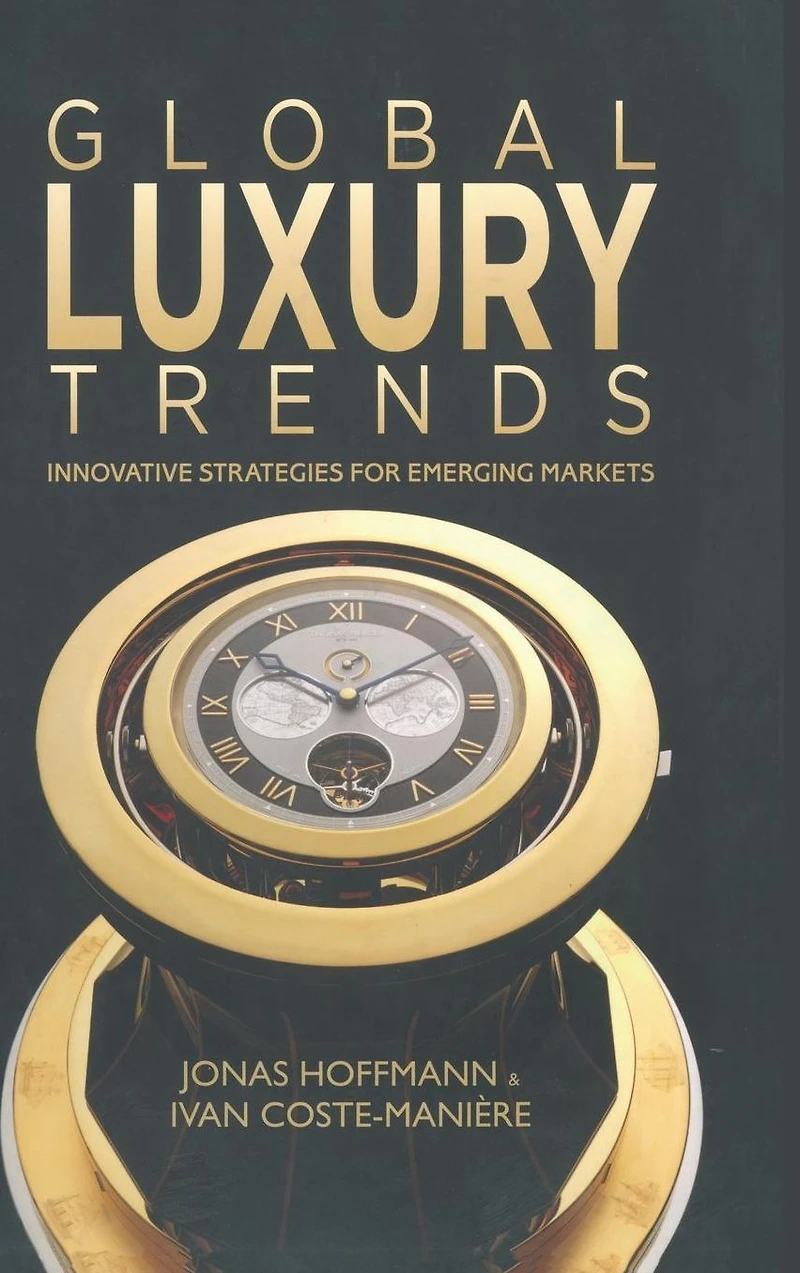 Global Luxury Trends: Innovative Strategies for Emerging Markets
