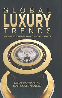Global Luxury Trends: Innovative Strategies for Emerging Markets