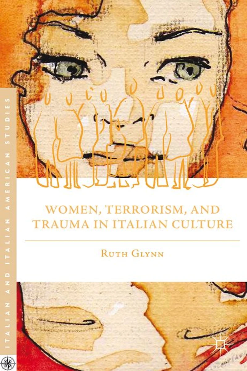 Women, Terrorism, and Trauma Italian Culture
