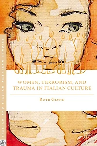 Women, Terrorism, and Trauma Italian Culture