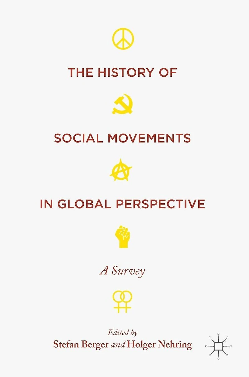 The History of Social Movements Global Perspective: A Survey