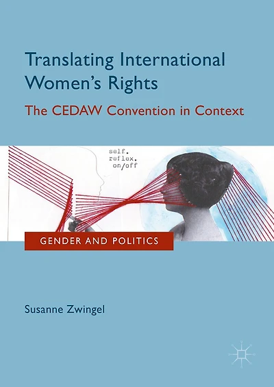 Translating International Women's Rights: The CEDAW Convention Context
