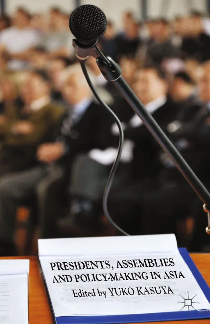 Presidents, Assemblies and Policy-making Asia