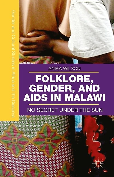 Folklore, Gender, and AIDS Malawi: No Secret Under the Sun