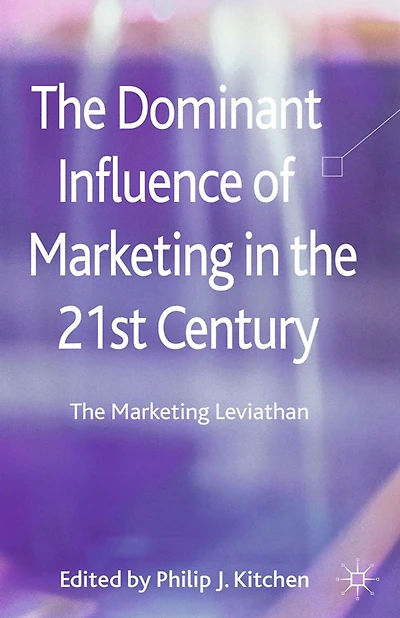 The Dominant Influence of Marketing 21st Century: Leviathan