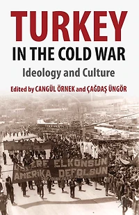 Turkey the Cold War: Ideology and Culture