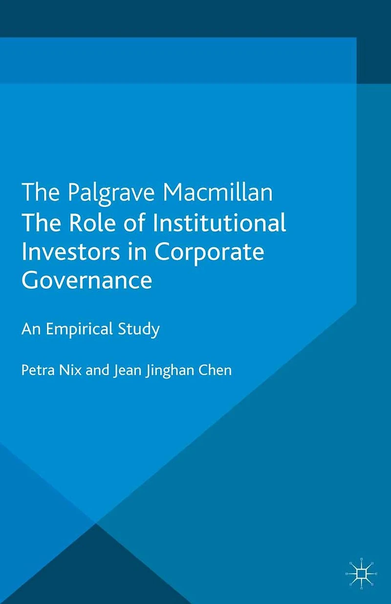 The Role of Institutional Investors Corporate Governance: An Empirical Study