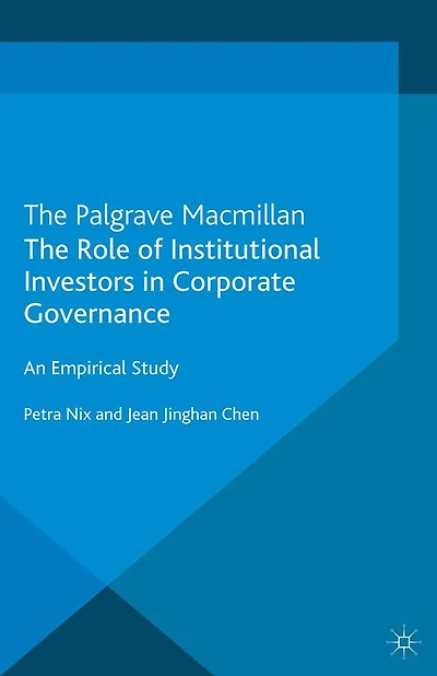 The Role of Institutional Investors Corporate Governance: An Empirical Study