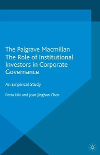 The Role of Institutional Investors Corporate Governance: An Empirical Study