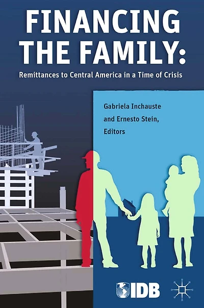 Financing the Family: Remittances to Central America a Time of Crisis