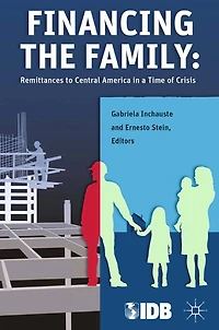 Financing the Family: Remittances to Central America a Time of Crisis