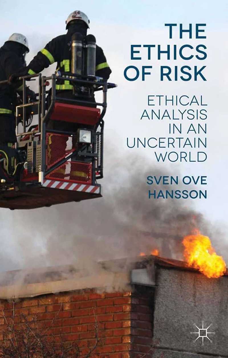 The Ethics of Risk: Ethical Analysis an Uncertain World