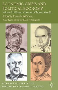Economic Crisis and Political Economy: Volume 2 of Essays Honour Tadeusz Kowalik