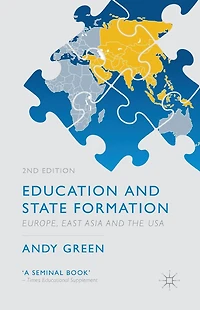 Education and State Formation: Europe, East Asia the USA