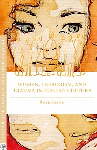 Women, Terrorism, and Trauma Italian Culture