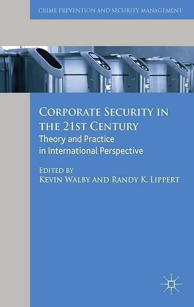 Corporate Security the 21st Century: Theory and Practice International Perspective
