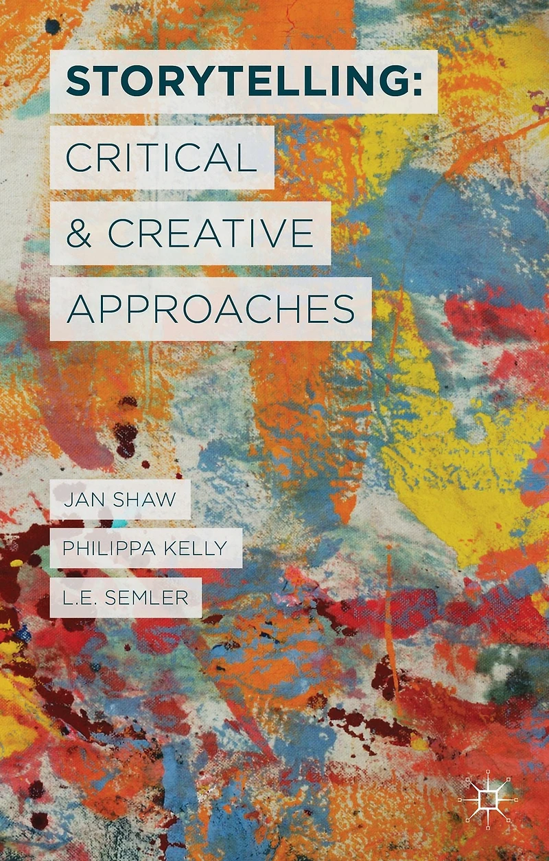 Storytelling: Critical and Creative Approaches