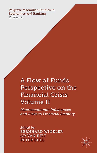 A Flow-of-Funds Perspective on the Financial Crisis Volume II: Macroeconomic Imbalances and Risks to Stability