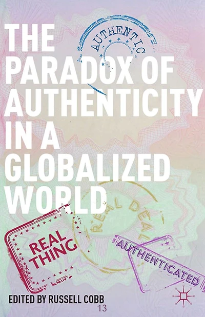 The Paradox of Authenticity a Globalized World