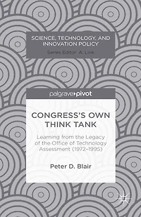 Congress's Own Think Tank: Learning from the Legacy of Office Technology Assessment (1972-1995)