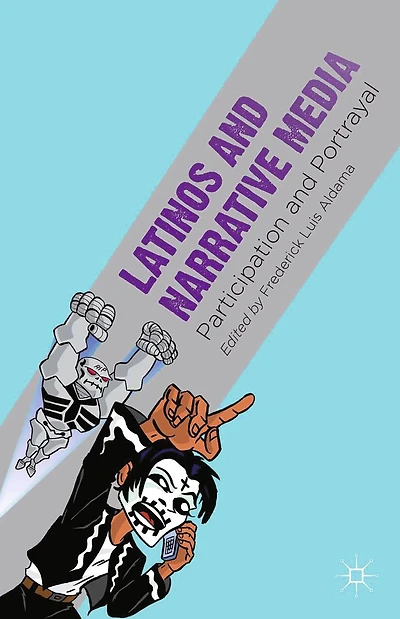 Latinos and Narrative Media: Participation Portrayal