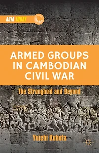 Armed Groups Cambodian Civil War: Territorial Control, Rivalry, and Recruitment