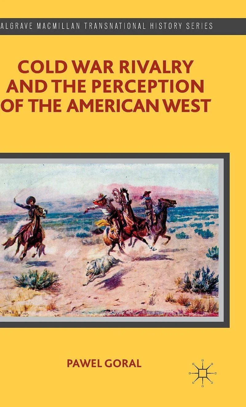 Cold War Rivalry and the Perception of American West