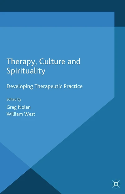 Therapy, Culture and Spirituality: Developing Therapeutic Practice