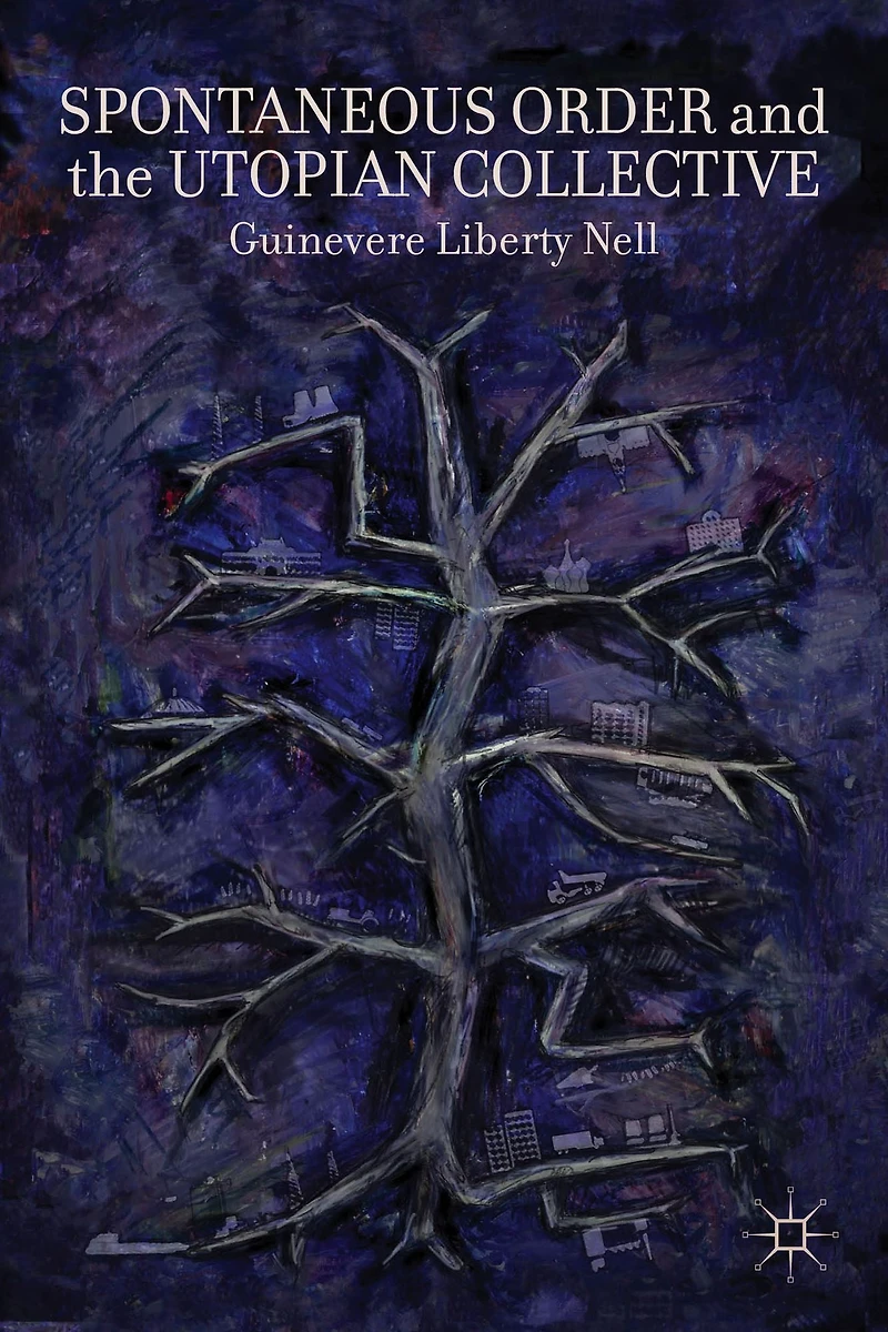 Spontaneous Order and the Utopian Collective