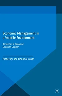 Economic Management a Volatile Environment: Monetary and Financial Issues