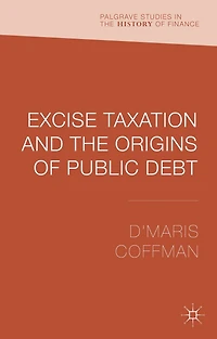 Excise Taxation and the Origins of Public Debt