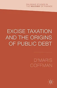 Excise Taxation and the Origins of Public Debt