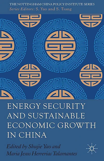 Energy Security and Sustainable Economic Growth China