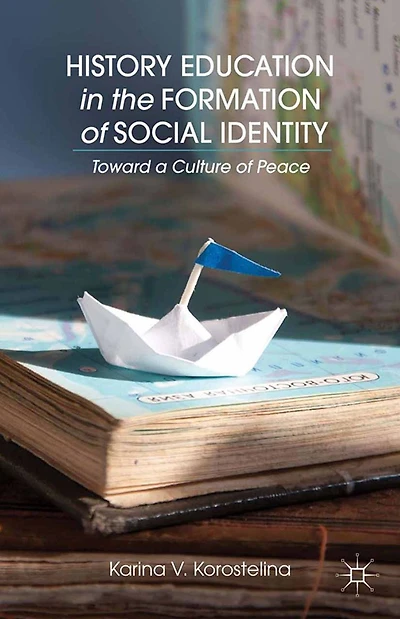 History Education the Formation of Social Identity: Toward a Culture Peace