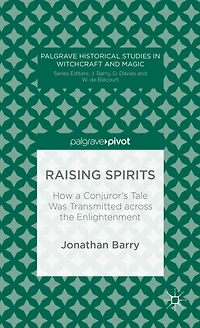 Raising Spirits: How a Conjuror's Tale Was Transmitted across the Enlightenment
