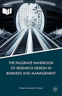 The Palgrave Handbook of Research Design Business and Management