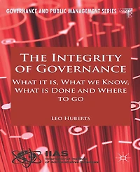 The Integrity of Governance: What it is, we Know, is Done and Where to go